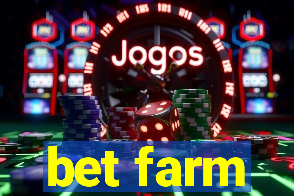 bet farm